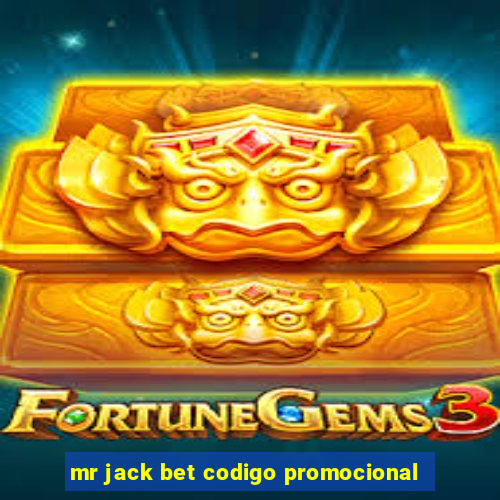 mr jack bet codigo promocional